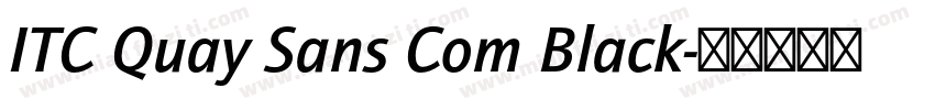 ITC Quay Sans Com Black字体转换